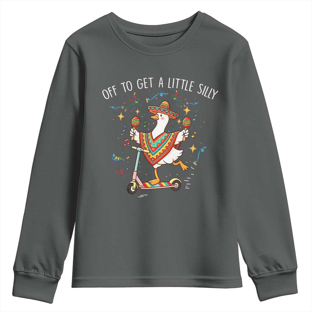 Silly Goose Cinco De Mayo Youth Sweatshirt Off To Get A Little Silly TS14 Dark Heather Print Your Wear
