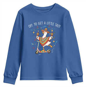 Silly Goose Cinco De Mayo Youth Sweatshirt Off To Get A Little Silly TS14 Royal Blue Print Your Wear