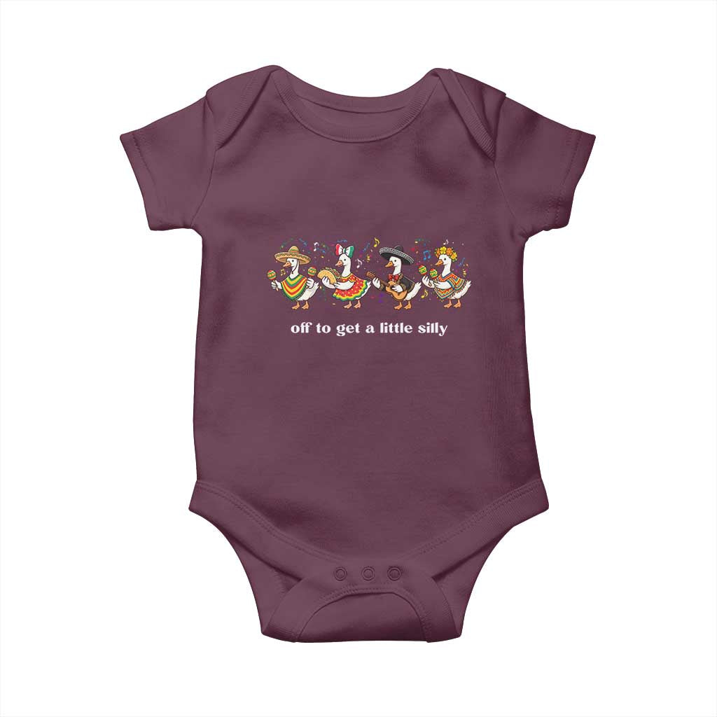 Funny Silly Goose Cinco De Mayo Baby Onesie Off To Get A Little Silly TS14 Maroon Print Your Wear