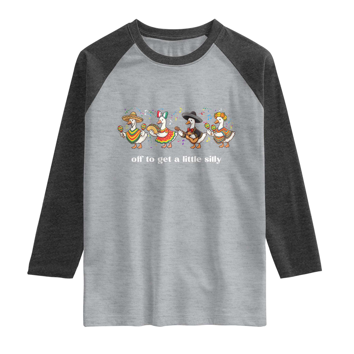 Funny Silly Goose Cinco De Mayo Raglan Shirt Off To Get A Little Silly TS14 Heather Gray Heather Charcoal Print Your Wear