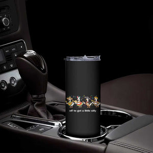 Funny Silly Goose Cinco De Mayo Skinny Tumbler Off To Get A Little Silly TS14 Print Your Wear