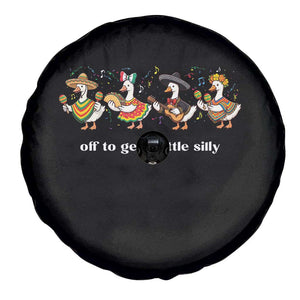 Funny Silly Goose Cinco De Mayo Spare Tire Cover Off To Get A Little Silly TS14 Print Your Wear