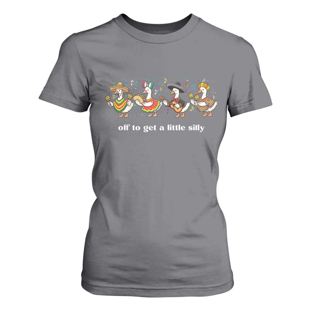Funny Silly Goose Cinco De Mayo T Shirt For Women Off To Get A Little Silly TS14 Charcoal Print Your Wear