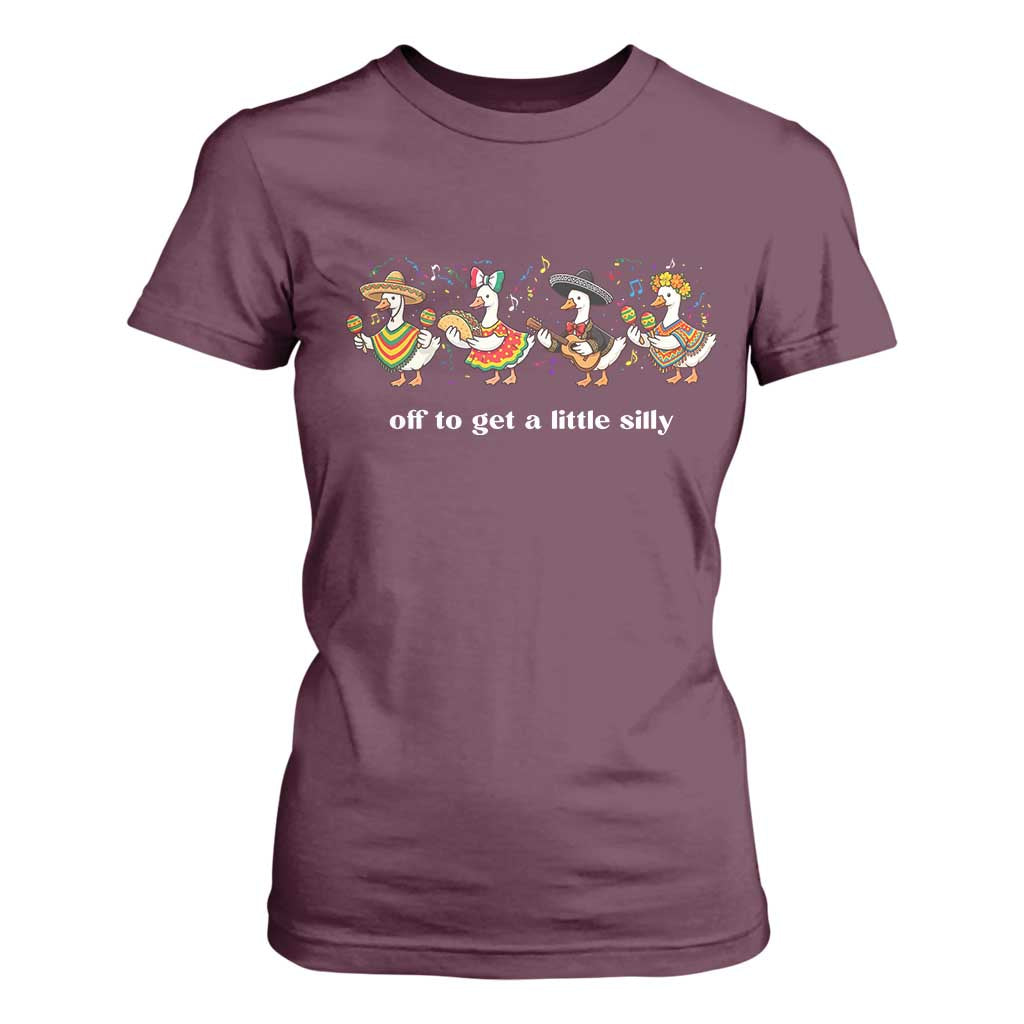 Funny Silly Goose Cinco De Mayo T Shirt For Women Off To Get A Little Silly TS14 Maroon Print Your Wear