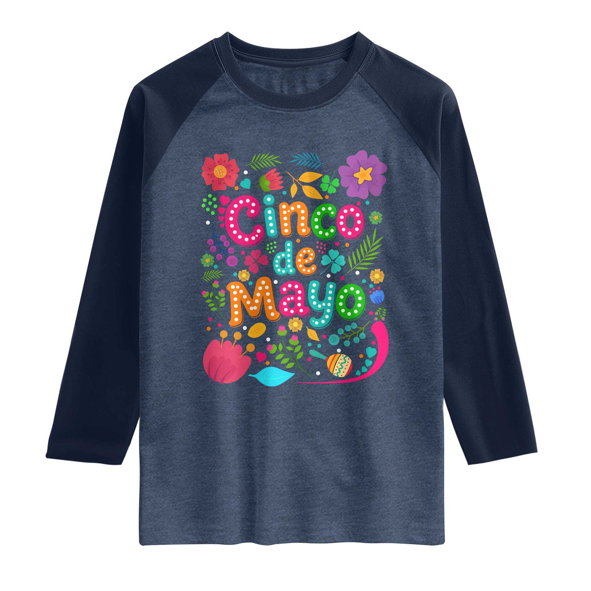Cinco de Mayo Raglan Shirt Funny Mexican Fiesta TS14 Heather Denim Navy Print Your Wear