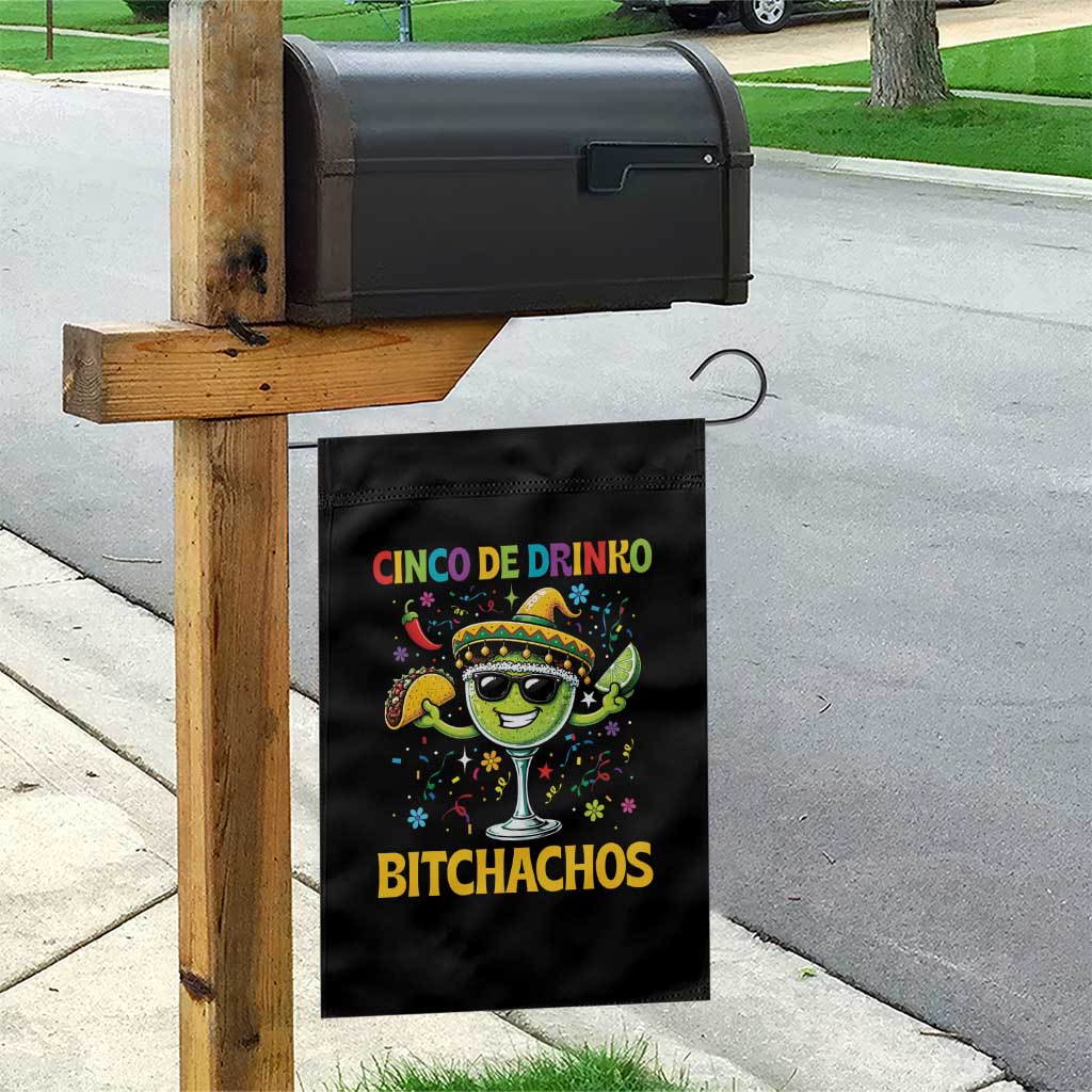 Cinco De Drinko Bitchachos Garden Flag Funny Margarita Cinco De Mayo Mexican Fiesta TS14 Print Your Wear