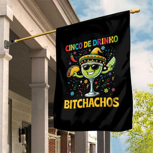 Cinco De Drinko Bitchachos Garden Flag Funny Margarita Cinco De Mayo Mexican Fiesta TS14 Print Your Wear