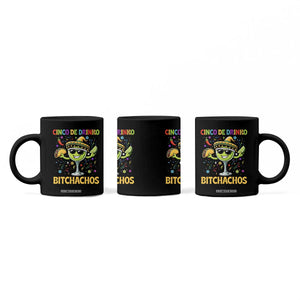 Cinco De Drinko Bitchachos Coffee Mug Funny Margarita Cinco De Mayo Mexican Fiesta TS14 Print Your Wear