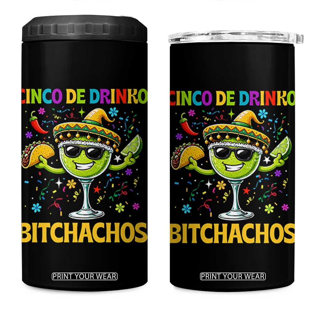 Cinco De Drinko Bitchachos 4 in 1 Can Cooler Tumbler Funny Margarita Cinco De Mayo Mexican Fiesta TS14 One Size: 16 oz Black Print Your Wear