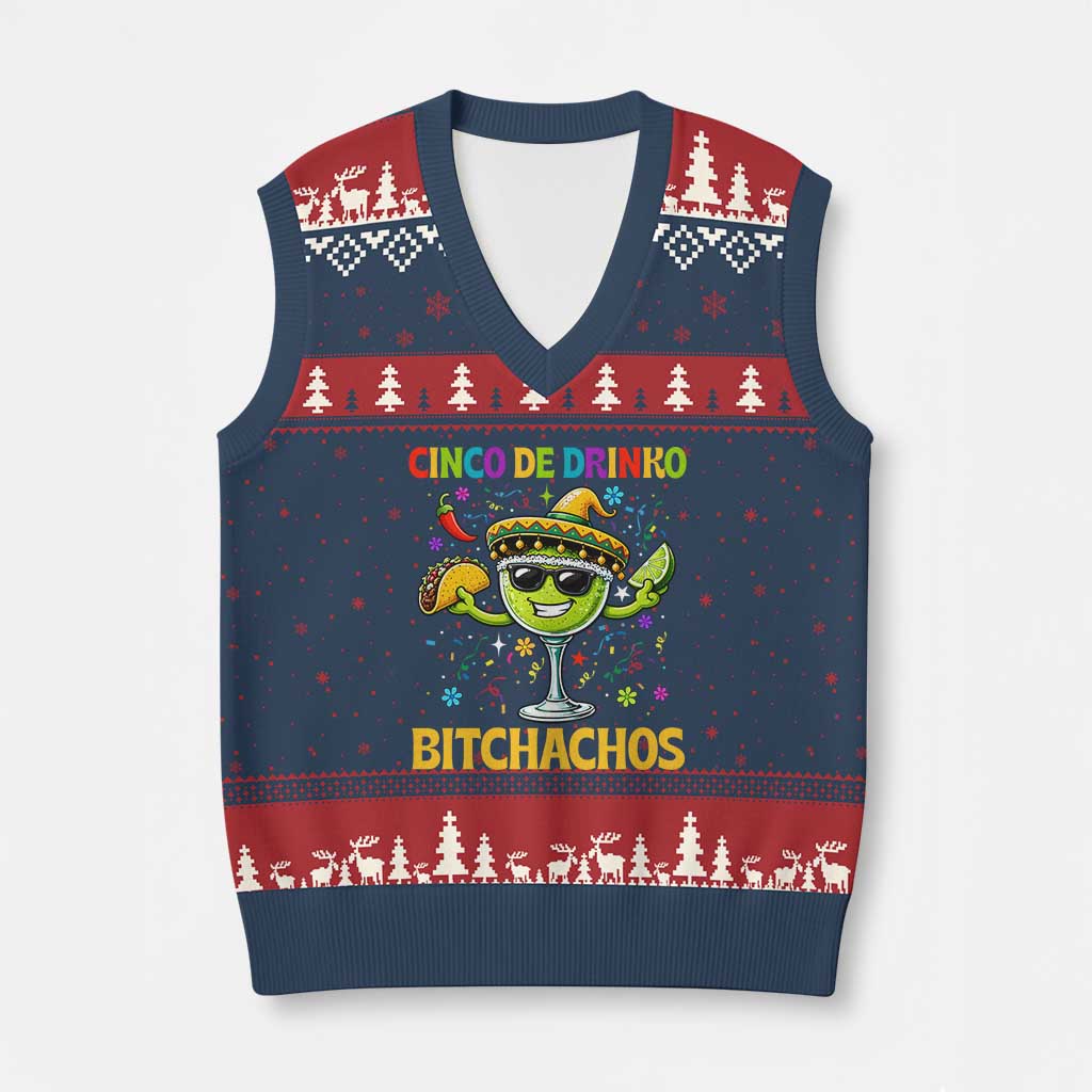 Cinco De Drinko Bitchachos V-Neck Knit Sweater Vest Funny Margarita Cinco De Mayo Mexican Fiesta TS14 Navy Red Print Your Wear