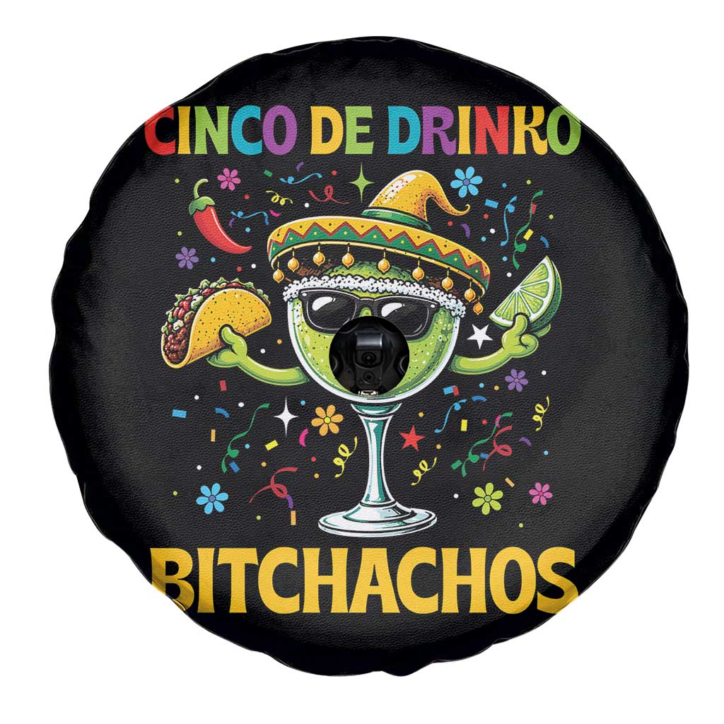Cinco De Drinko Bitchachos Spare Tire Cover Funny Margarita Cinco De Mayo Mexican Fiesta TS14 Print Your Wear