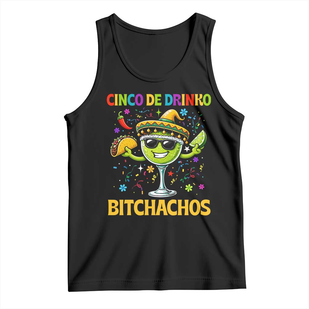 Cinco De Drinko Bitchachos Tank Top Funny Margarita Cinco De Mayo Mexican Fiesta TS14 Black Print Your Wear