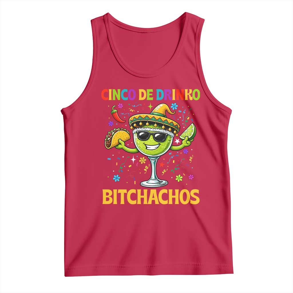 Cinco De Drinko Bitchachos Tank Top Funny Margarita Cinco De Mayo Mexican Fiesta TS14 Red Print Your Wear