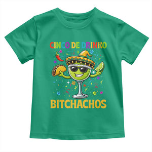 Cinco De Drinko Bitchachos Toddler T Shirt Funny Margarita Cinco De Mayo Mexican Fiesta TS14 Irish Green Print Your Wear