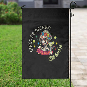 Cinco De Drinko Bitchachos Garden Flag Funny Skeleton Drinking Margarita Fiesta Party TS14 Print Your Wear