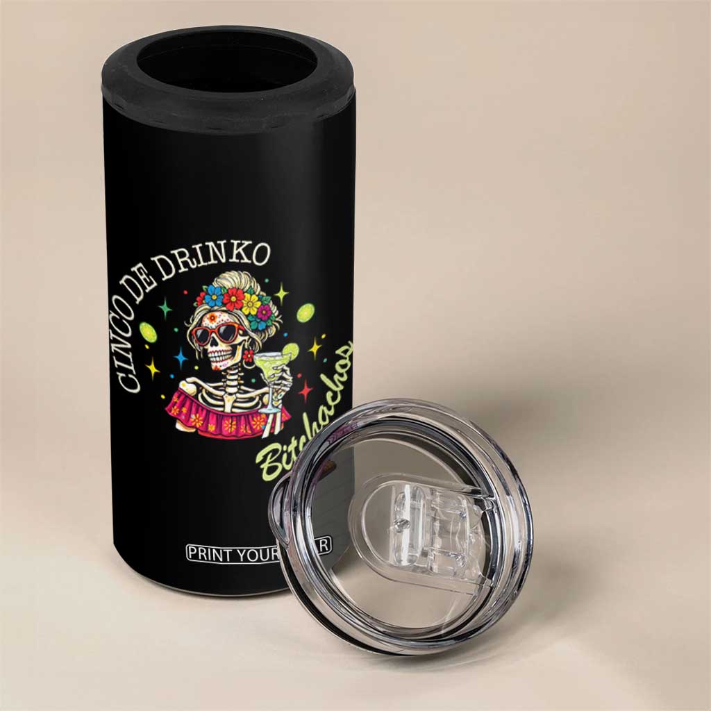 Cinco De Drinko Bitchachos 4 in 1 Can Cooler Tumbler Funny Skeleton Drinking Margarita Fiesta Party TS14 Print Your Wear