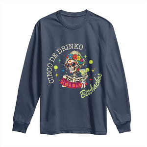 Cinco De Drinko Bitchachos Long Sleeve Shirt Funny Skeleton Drinking Margarita Fiesta Party TS14 Navy Print Your Wear