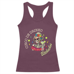 Cinco De Drinko Bitchachos Racerback Tank Top Funny Skeleton Drinking Margarita Fiesta Party TS14 Maroon Print Your Wear