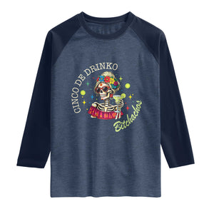 Cinco De Drinko Bitchachos Raglan Shirt Funny Skeleton Drinking Margarita Fiesta Party TS14 Heather Denim Navy Print Your Wear