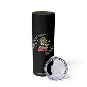 Cinco De Drinko Bitchachos Skinny Tumbler Funny Skeleton Drinking Margarita Fiesta Party TS14 Print Your Wear