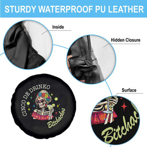 Cinco De Drinko Bitchachos Spare Tire Cover Funny Skeleton Drinking Margarita Fiesta Party TS14 Print Your Wear