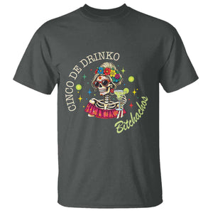 Cinco De Drinko Bitchachos T Shirt Funny Skeleton Drinking Margarita Fiesta Party TS14 Dark Heather Print Your Wear