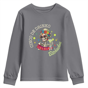 Cinco De Drinko Bitchachos Youth Sweatshirt Funny Skeleton Drinking Margarita Fiesta Party TS14 Charcoal Print Your Wear