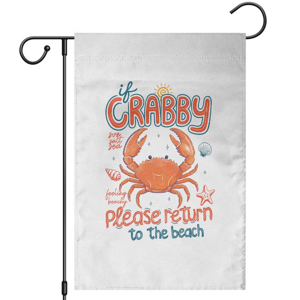 If Crabby Please Return To The Beach Garden Flag Funny Crab Summer Vacatiion TS14 White Print Your Wear