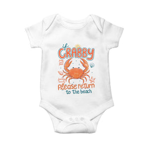 If Crabby Please Return To The Beach Baby Onesie Funny Crab Summer Vacatiion TS14 White Print Your Wear