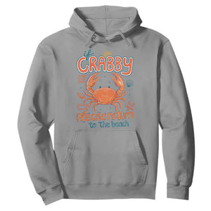 If Crabby Please Return To The Beach Hoodie Funny Crab Summer Vacatiion TS14 Sport Gray Print Your Wear
