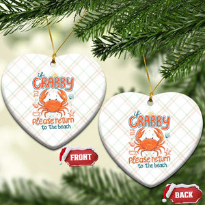 If Crabby Please Return To The Beach Ceramic Ornament Funny Crab Summer Vacatiion TS14 Print Your Wear