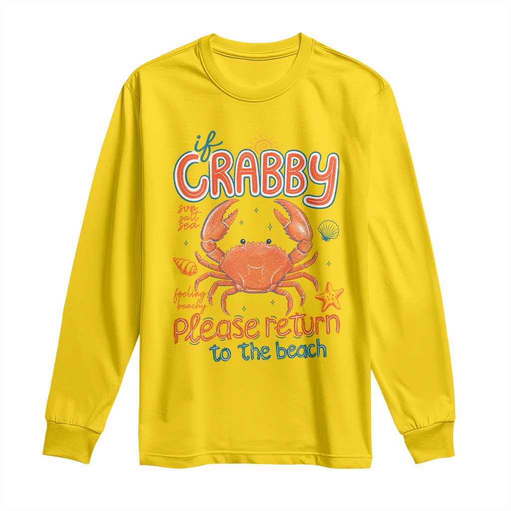 If Crabby Please Return To The Beach Long Sleeve Shirt Funny Crab Summer Vacatiion TS14 Daisy Print Your Wear