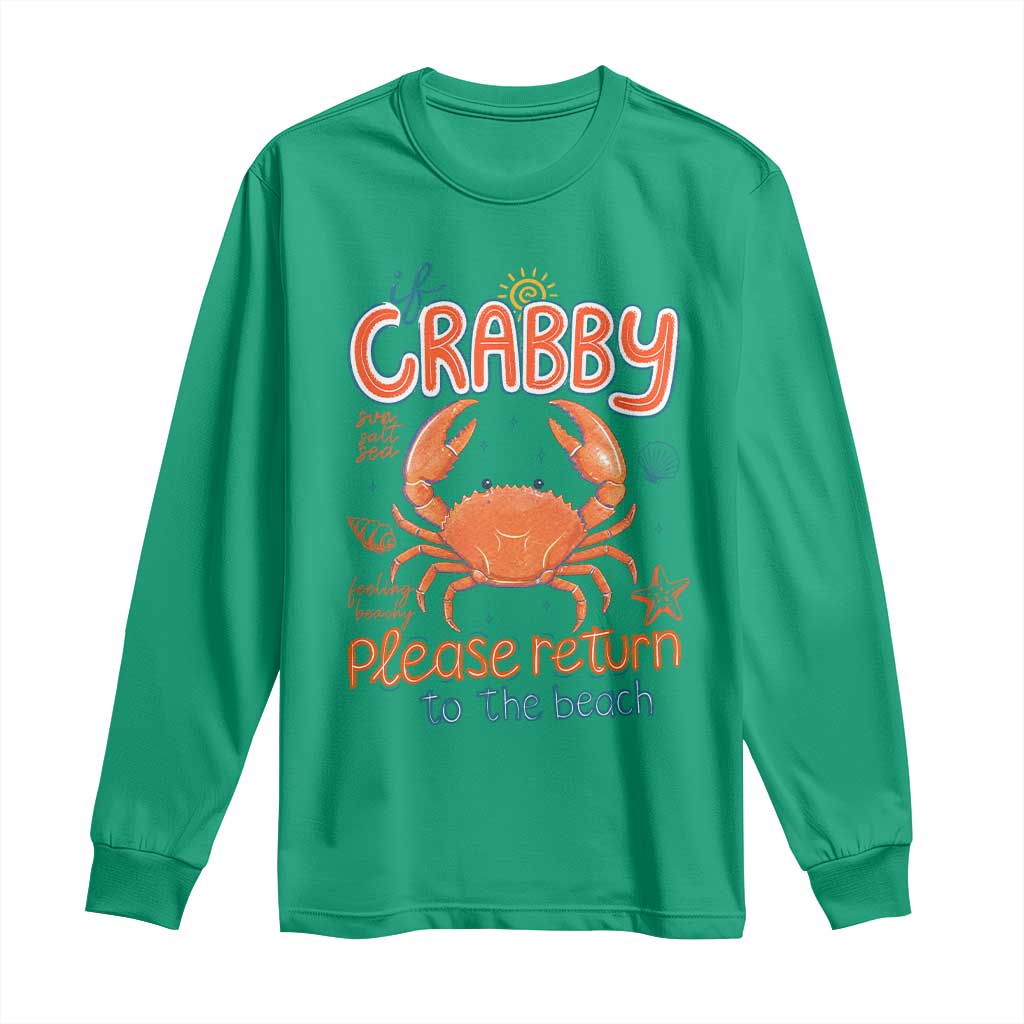 If Crabby Please Return To The Beach Long Sleeve Shirt Funny Crab Summer Vacatiion TS14 Irish Green Print Your Wear