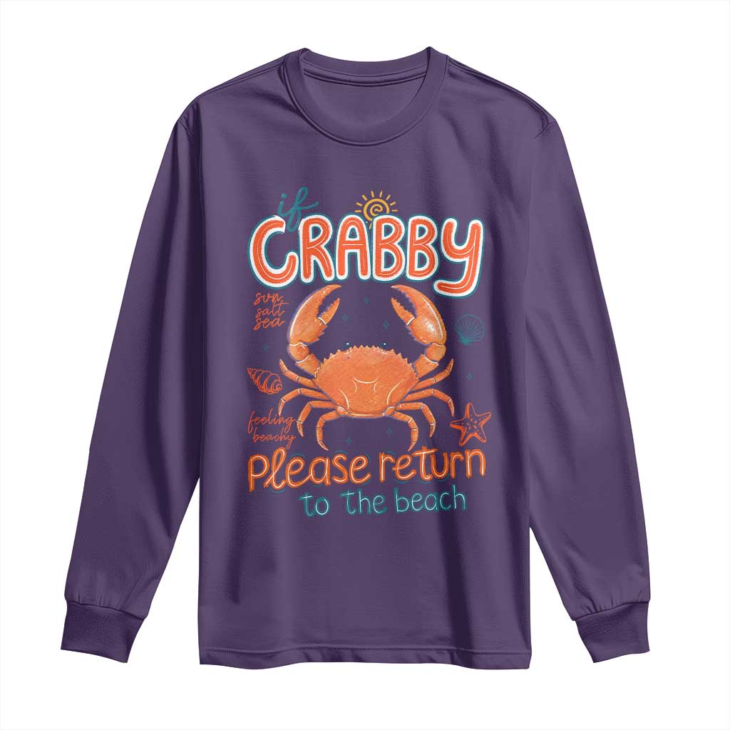 If Crabby Please Return To The Beach Long Sleeve Shirt Funny Crab Summer Vacatiion TS14 Purple Print Your Wear