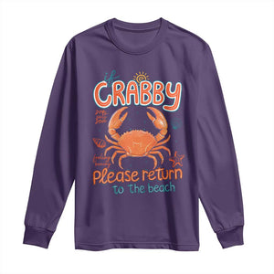 If Crabby Please Return To The Beach Long Sleeve Shirt Funny Crab Summer Vacatiion TS14 Purple Print Your Wear