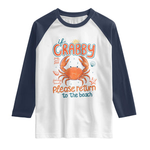 If Crabby Please Return To The Beach Raglan Shirt Funny Crab Summer Vacatiion TS14 White Navy Print Your Wear