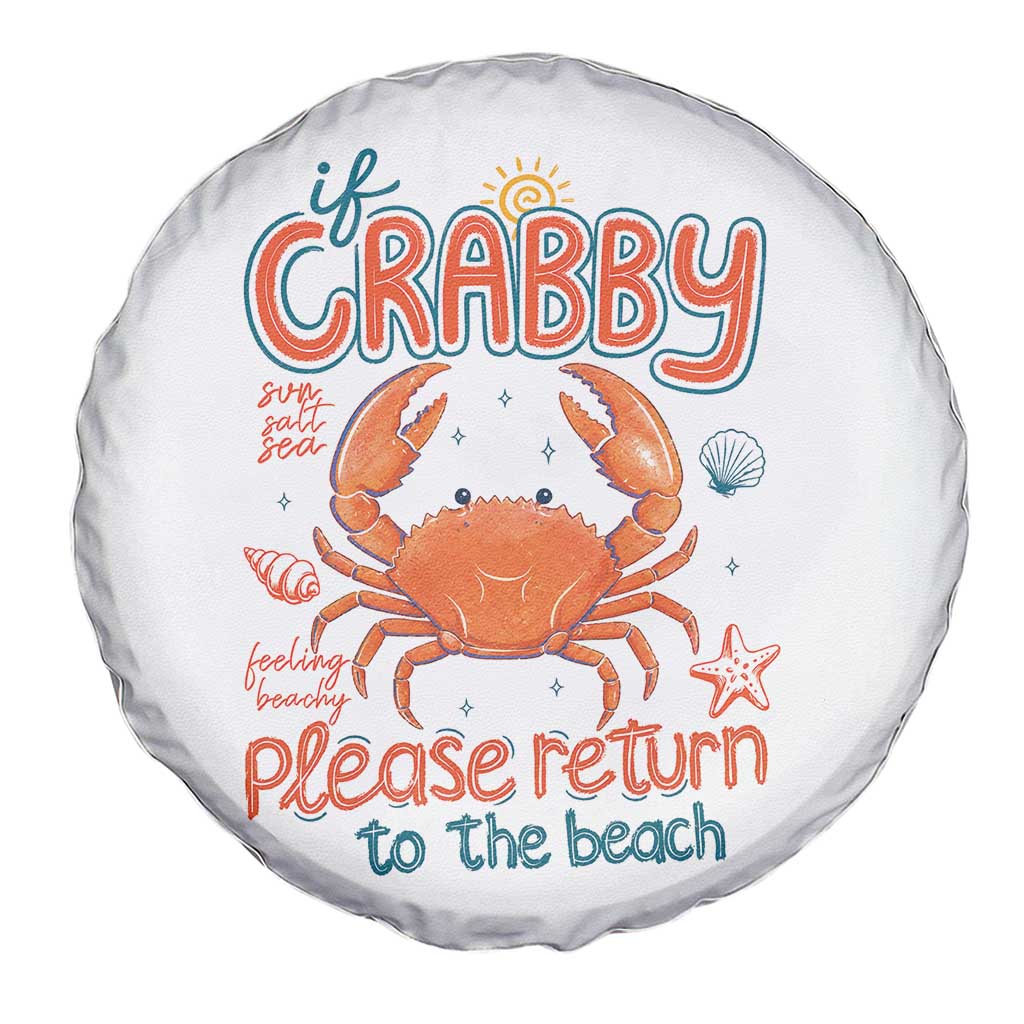 If Crabby Please Return To The Beach Spare Tire Cover Funny Crab Summer Vacatiion TS14 Print Your Wear