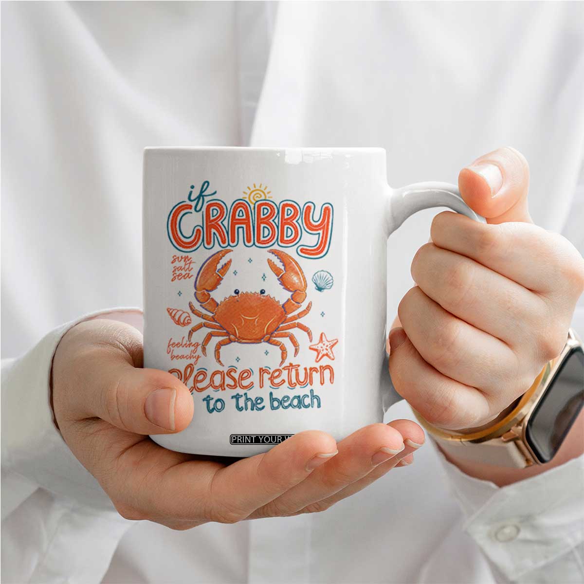 If Crabby Please Return To The Beach Coffee Mug Funny Crab Summer Vacatiion TS14 Print Your Wear