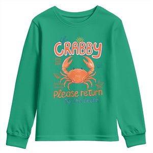 If Crabby Please Return To The Beach Youth Sweatshirt Funny Crab Summer Vacatiion TS14 Irish Green Print Your Wear
