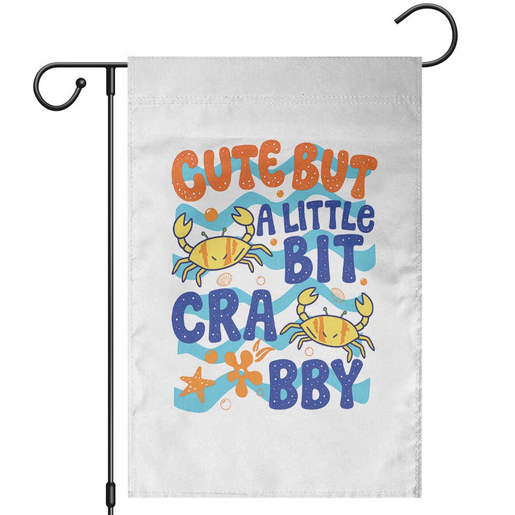 Cute But A Little Bit Crabby Garden Flag Beach Crab Summer Vacation TS14 White Print Your Wear