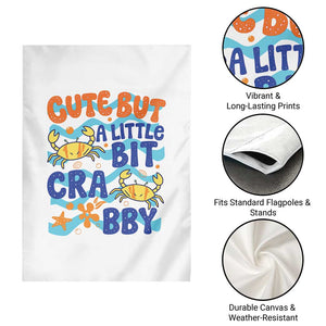 Cute But A Little Bit Crabby Garden Flag Beach Crab Summer Vacation TS14 Print Your Wear