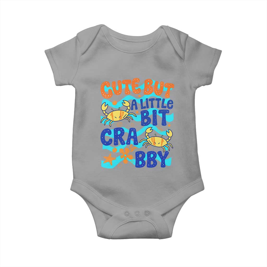 Cute But A Little Bit Crabby Baby Onesie Beach Crab Summer Vacation TS14 Sport Gray Print Your Wear