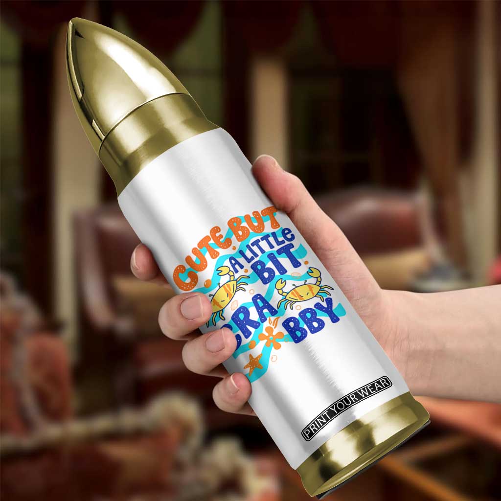 Cute But A Little Bit Crabby Bullet Tumbler Beach Crab Summer Vacation TS14 Print Your Wear
