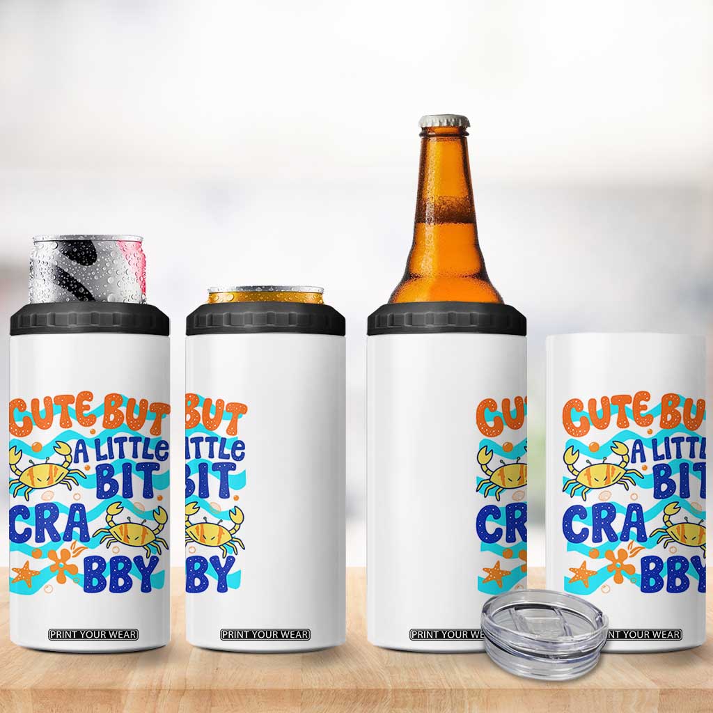 Cute But A Little Bit Crabby 4 in 1 Can Cooler Tumbler Beach Crab Summer Vacation TS14 Print Your Wear
