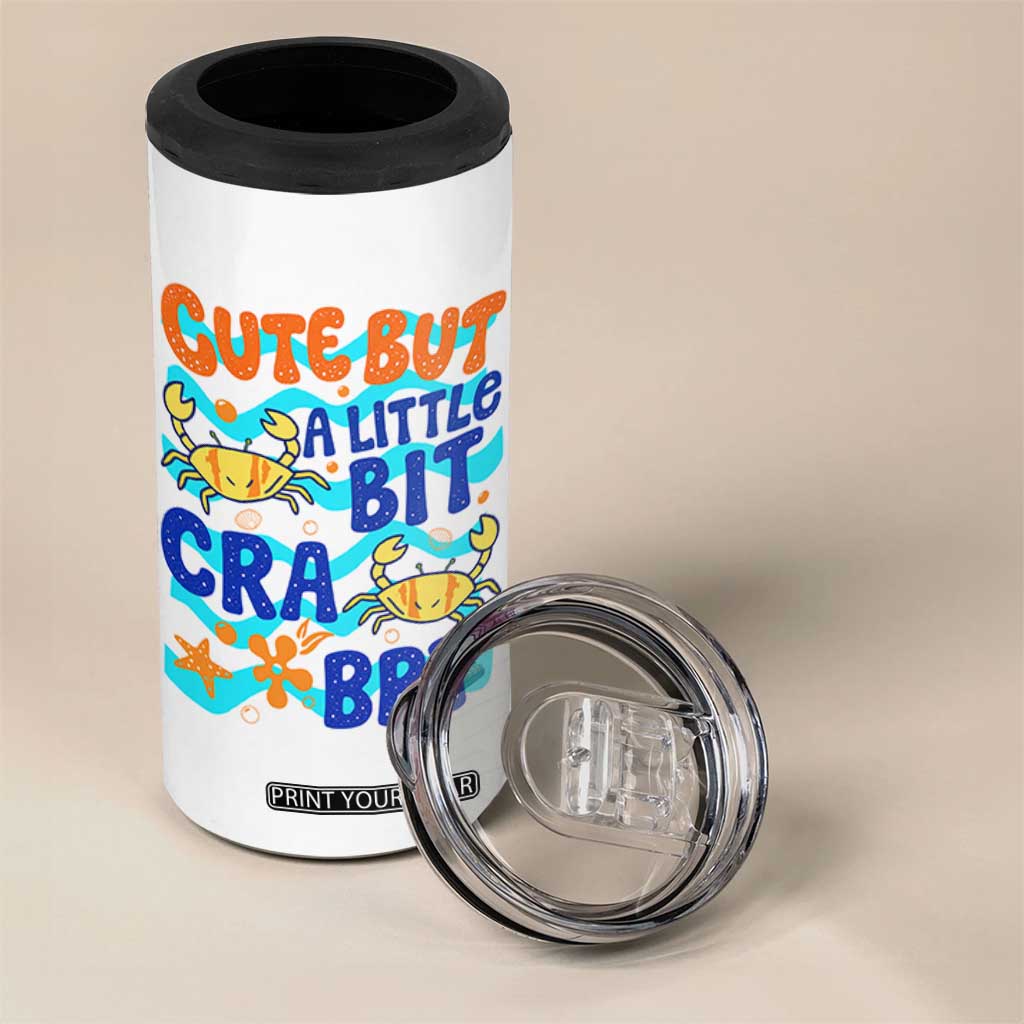 Cute But A Little Bit Crabby 4 in 1 Can Cooler Tumbler Beach Crab Summer Vacation TS14 Print Your Wear