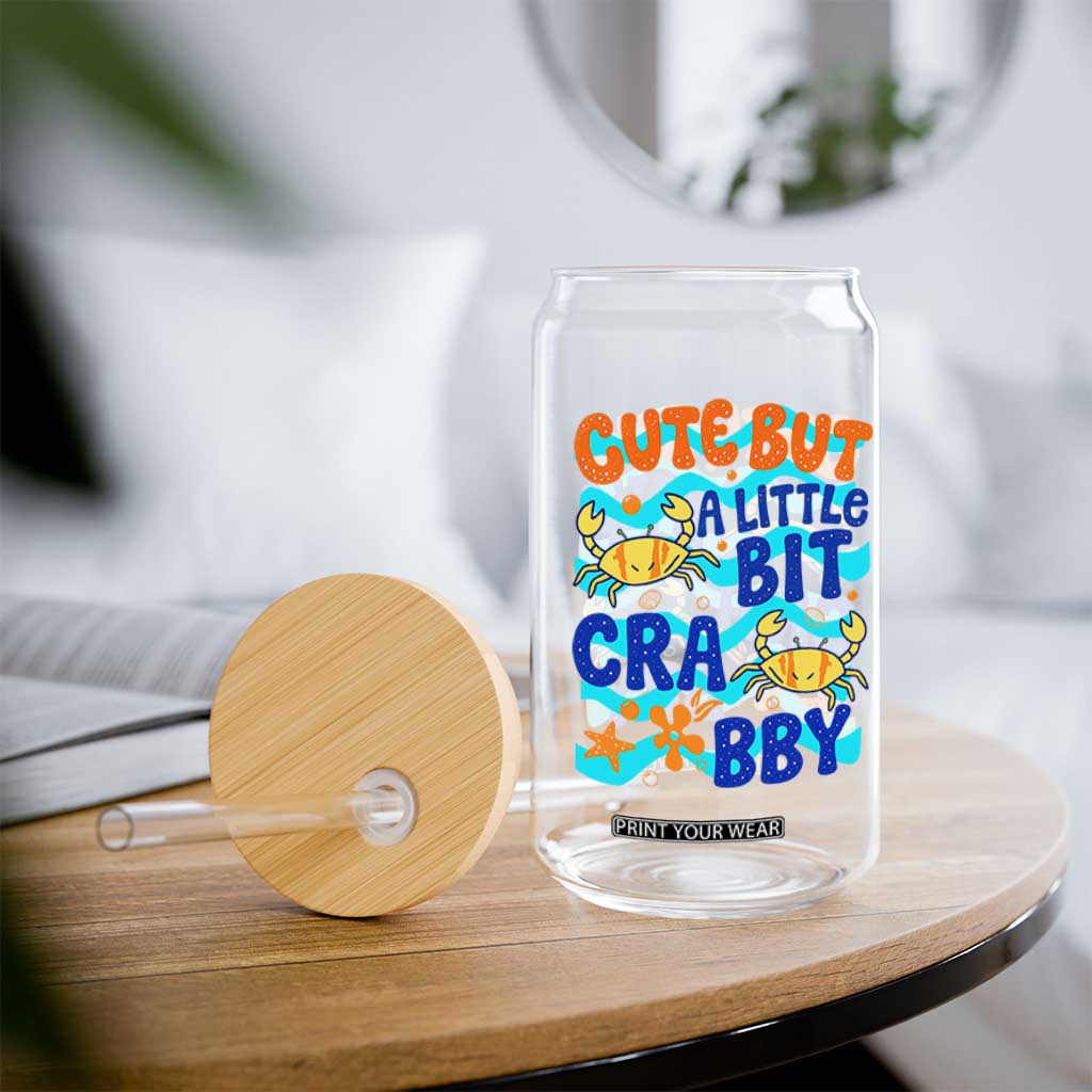 Cute But A Little Bit Crabby Glass Can Beach Crab Summer Vacation TS14 Print Your Wear