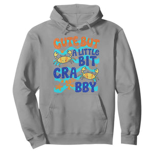 Cute But A Little Bit Crabby Hoodie Beach Crab Summer Vacation TS14 Sport Gray Print Your Wear