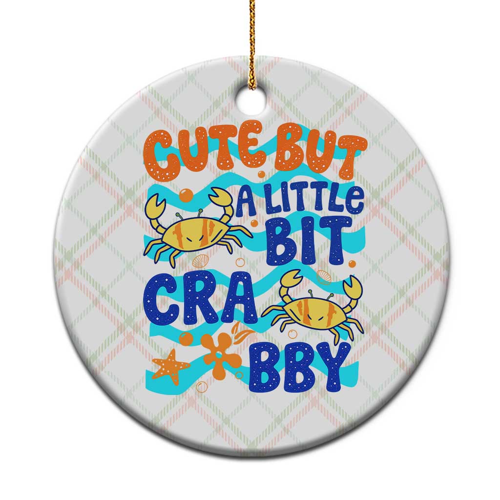 Cute But A Little Bit Crabby Ceramic Ornament Beach Crab Summer Vacation TS14 1pc Christmas Plaid Print Your Wear