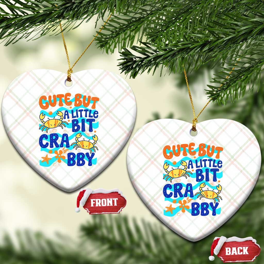Cute But A Little Bit Crabby Ceramic Ornament Beach Crab Summer Vacation TS14 Print Your Wear
