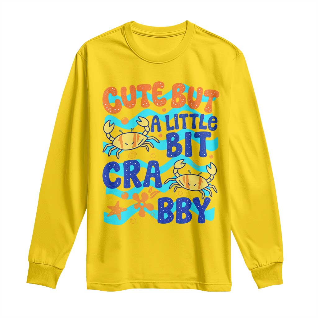 Cute But A Little Bit Crabby Long Sleeve Shirt Beach Crab Summer Vacation TS14 Daisy Print Your Wear